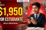 Beca Universal Benito Juárez $1,950 por estudiante, pasos de registro y depósitos confirmados en abril