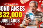 ANSES anuncia bono de $32,000 para jubilados: cómo solicitarlo y fecha de cobro abril 2026